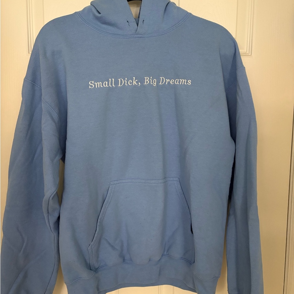 Gildan Blue Pullover Sweater. Small d*ck, big dreams.